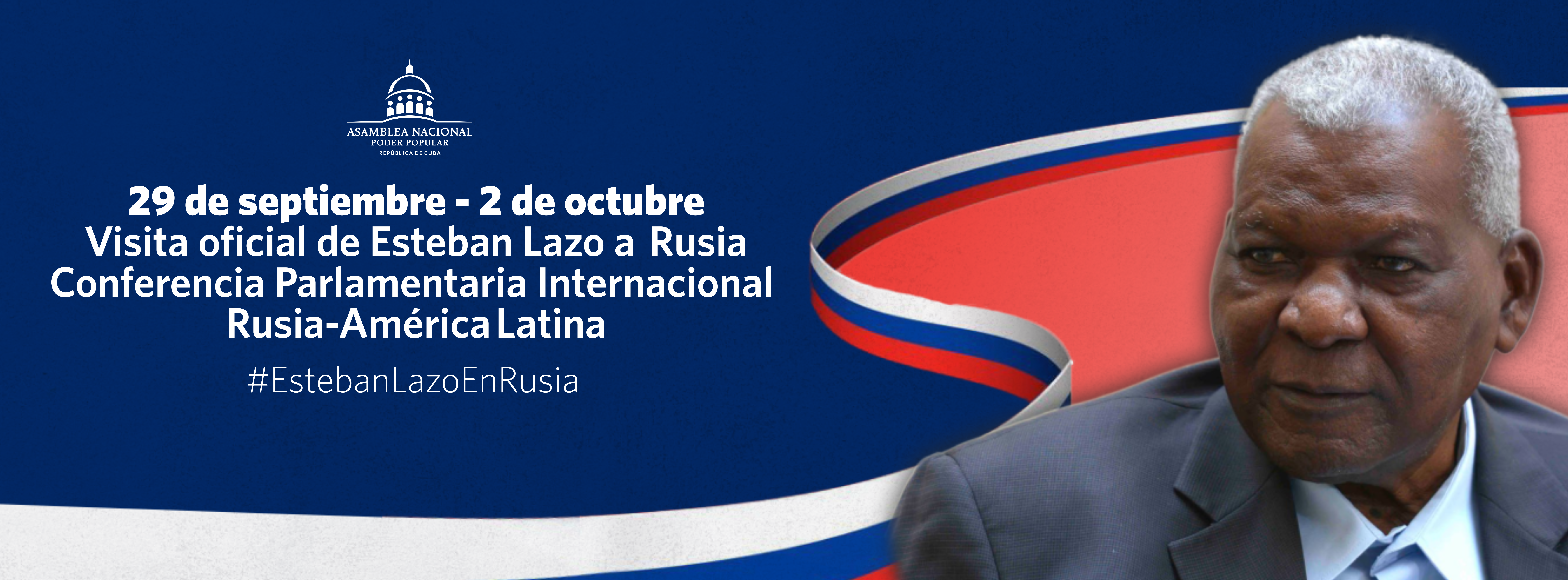 Esteban Lazo en Rusia para Conferencia Parlamentaria Internacional «Rusia-América Latina»