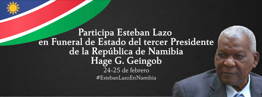 Discurso del Presidente de la Asamblea Nacional del Poder Popular y del Consejo de Estado de la República de Cuba, Esteban Lazo Hernández, en el homenaje póstumo al Dr. Hage Gottfried Geingob, tercer presidente de la República de Namibia. Estadio de la Independencia, Windhoek, Namibia, 24 de febrero de 2024, «Año 66 de la Revolución».