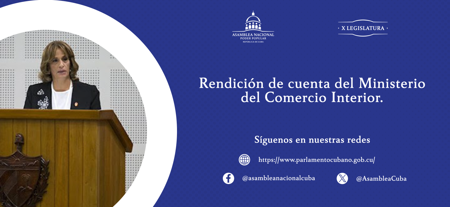 Como actividad distintiva de la democracia socialista cubana, la rendición de cuenta del Ministerio del Comercio Interior a la Asamblea Nacional del Poder Popular constituyó un valioso ejercicio de debate e intercambio de las autoridades del sector con la población, donde los diputados protagonizaron un espacio verdaderamente participativo, en pos de trasformar deficiencias y limitaciones, a partir del aporte colectivo y la búsqueda de soluciones a los desafíos diarios.