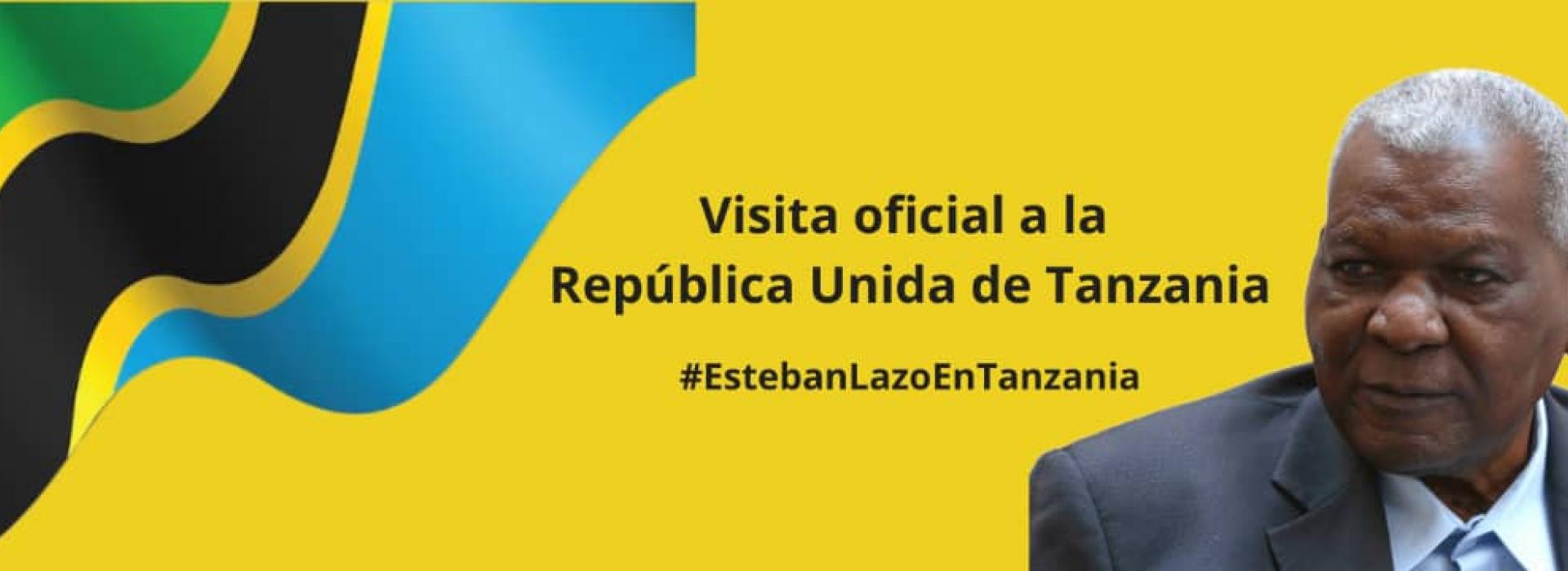 Inicia Esteban Lazo visita oficial a la República Unida de Tanzania