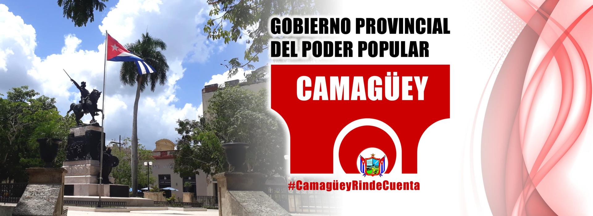 Disponible para la población informe de rendición de cuenta del Gobierno Provincial del Poder Popular de Camagüey a la Asamblea Nacional