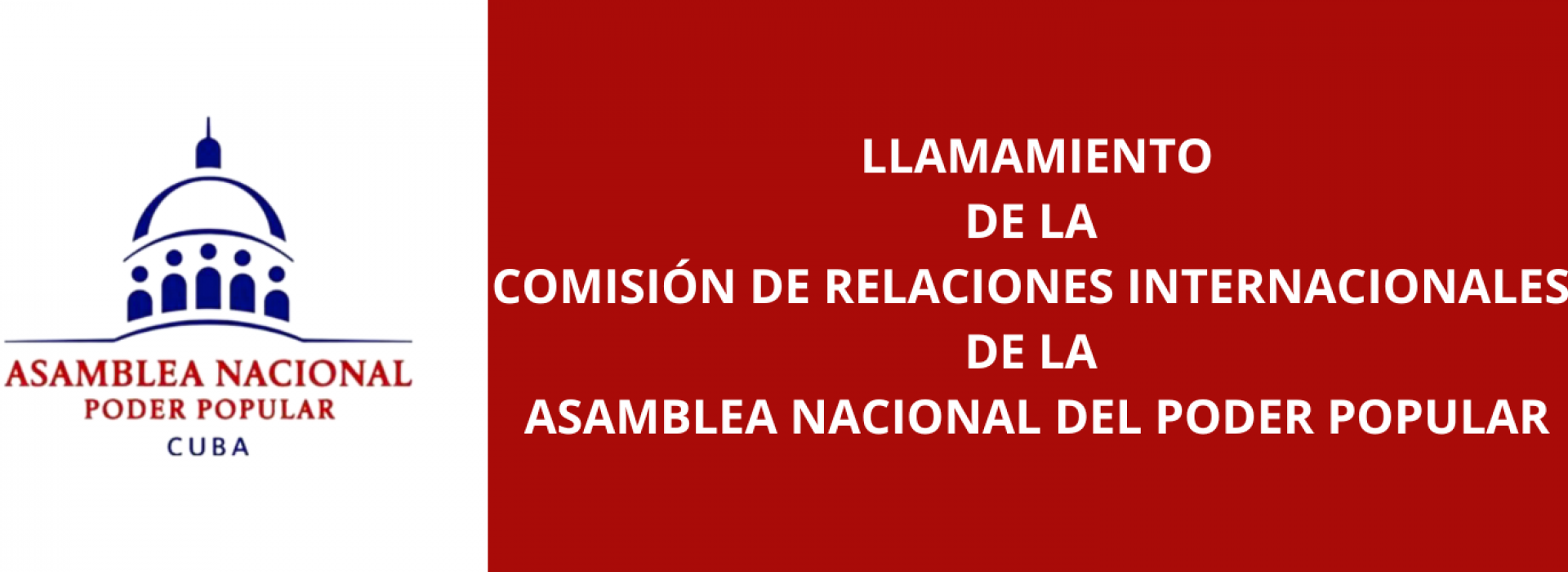 Llamamiento de la Comisión de Relaciones Internacionales de la Asamblea Nacional del Poder Popular a los parlamentarios del mundo